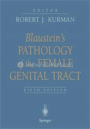 Blaustein's Pathology Of The Female Genital Tract