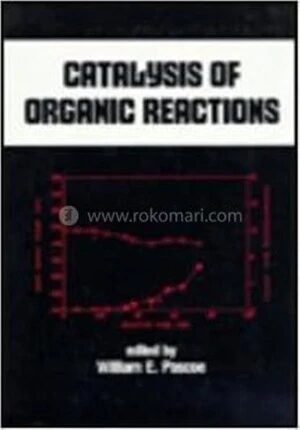 Catalysis of Organic Reactions