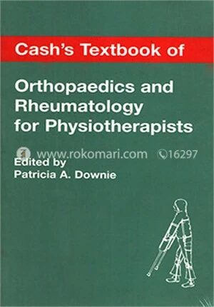 Cash's Textbook of Orthopaedics and Rheumatology for Physiotherapists