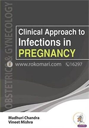 Clinical Approach to Infections in Pregnancy