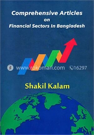 Comprehensive Articles on Financial Sectors in Bangladesh
