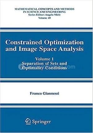 Constrained Optimization and Image Space Analysis