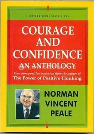 Courage And Confidence An Anthology