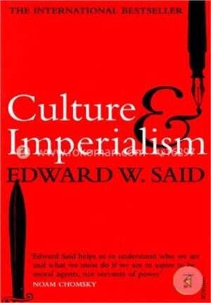 Culture and Imperialism (The International Bestseller)