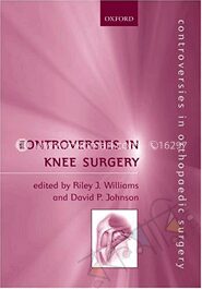 Controversies in Knee Surgery