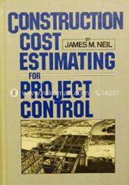 Construction Cost Estimating for Project Control