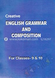 Creative English Grammar And Composition (For Class 9-10)