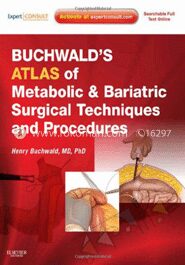 Buchwalds Atlas Of Metabolic and Bariatric Surgical Techniques and Procedures