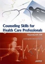 Counseling Skills For Health Care Professionals