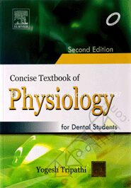Concise Textbook Of Physiology For Dental Students