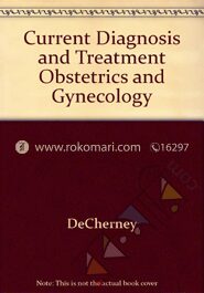 Current Diagnosis and Treatment Obstetrics And Gynecology
