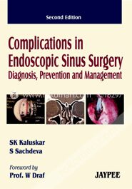 Complications in Endoscopic Sinus Surgery Diagnosis, Prevention and Management