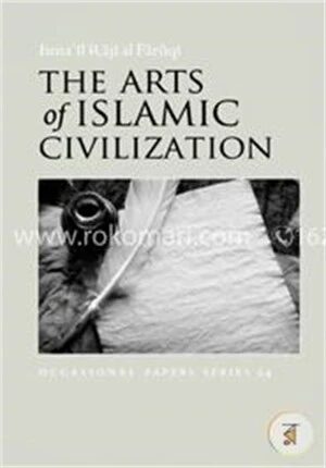 The Arts of Islamic Civilization