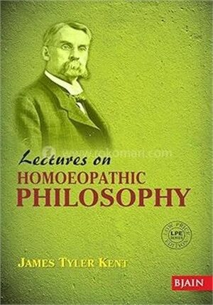 Lectures on Homeopathic Philosophy